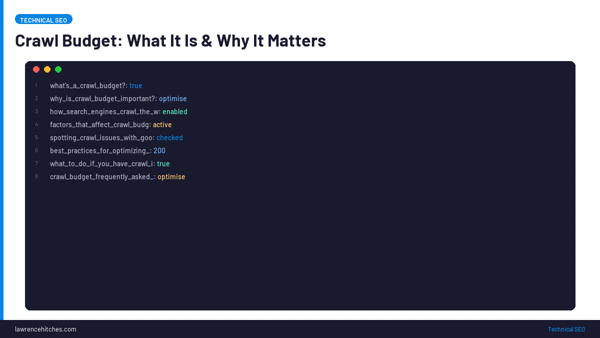 Crawl Budget: What It Is & Why It Matters